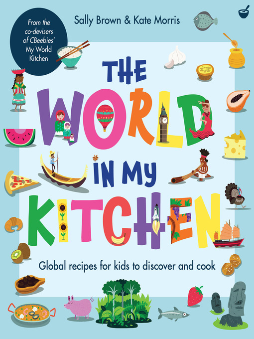 Title details for The World in My Kitchen by Sally Brown - Available